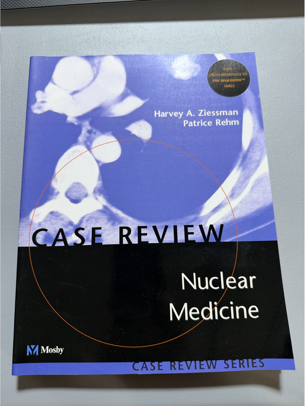 Nuclear Medicine Case Review Series Harvey A Ziessman Patrice Rehm Medical Book
